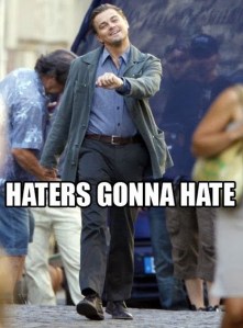 haters
